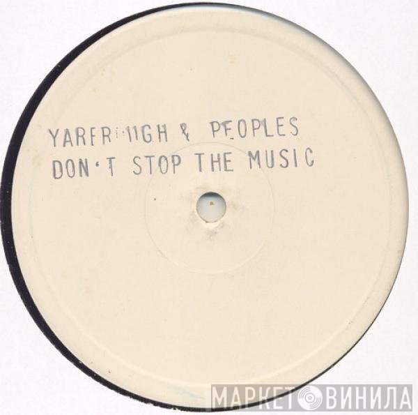 Yarbrough &amp; Peoples - Don't Stop The Music