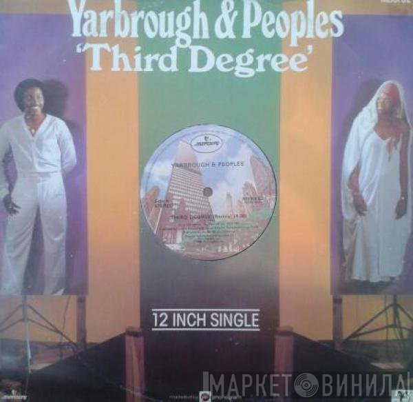 Yarbrough &amp; Peoples - Third Degree / Two Of Us