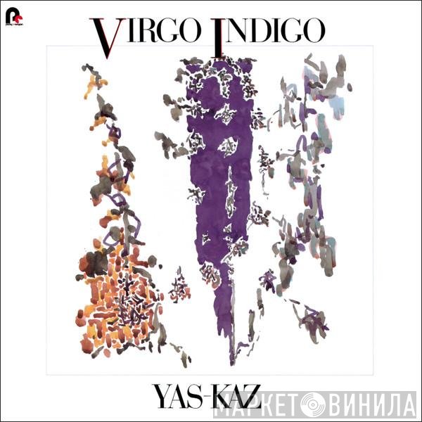 Yas-Kaz - Virgo Indigo