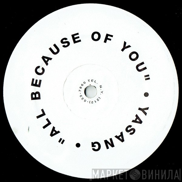 Yasang - All Because Of You