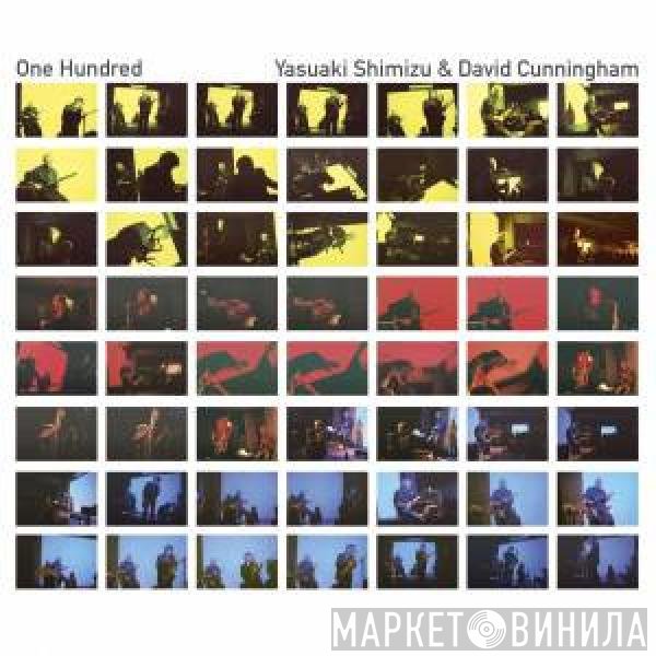Yasuaki Shimizu & David Cunningham  - One Hundred