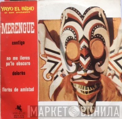 Yayo El Indio Y Su Orquesta - Merengue