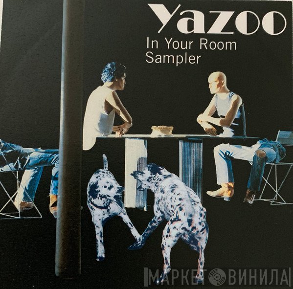 Yazoo  - In Your Room (Sampler)
