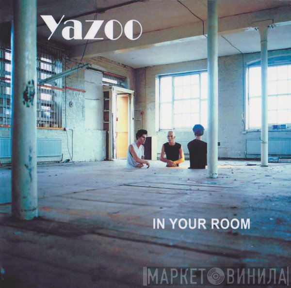 Yazoo  - In Your Room