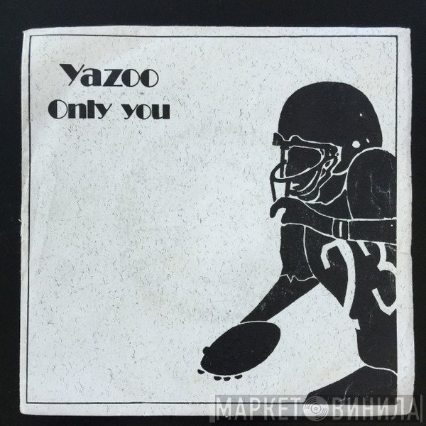 Yazoo  - Only You