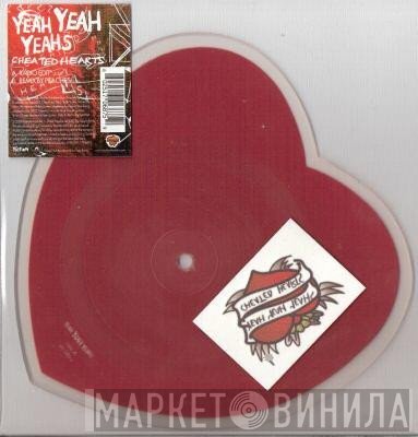 Yeah Yeah Yeahs  - Cheated Hearts