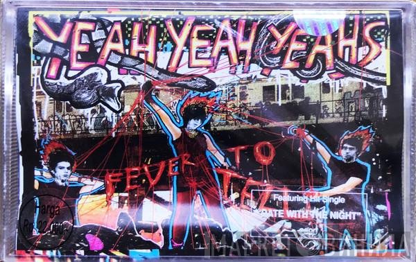 Yeah Yeah Yeahs  - Fever To Tell