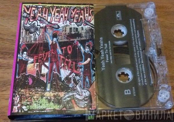 Yeah Yeah Yeahs  - Fever To Tell
