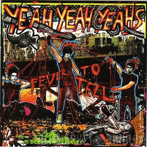Yeah Yeah Yeahs - Fever To Tell