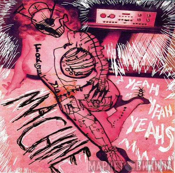 Yeah Yeah Yeahs  - Machine