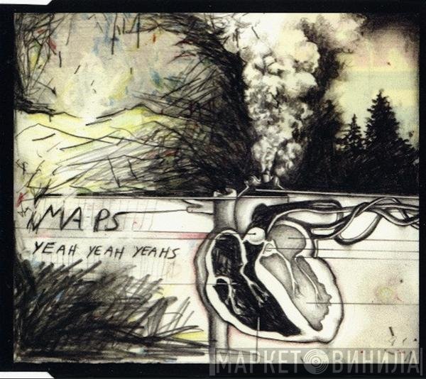 Yeah Yeah Yeahs  - Maps