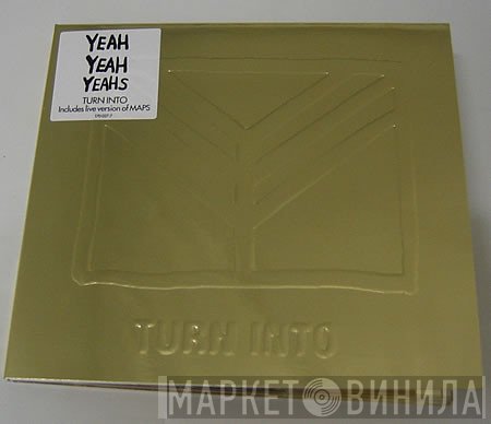 Yeah Yeah Yeahs - Turn Into