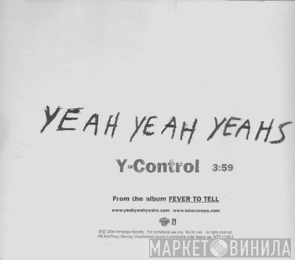 Yeah Yeah Yeahs  - Y-Control