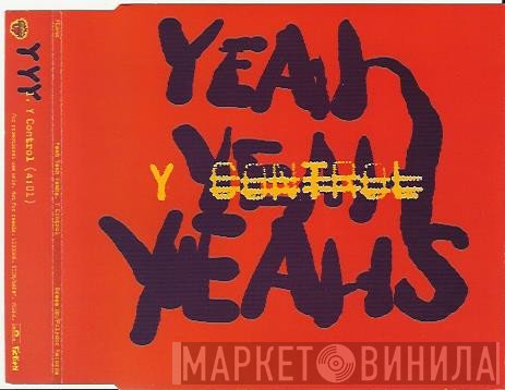 Yeah Yeah Yeahs - Y-Control