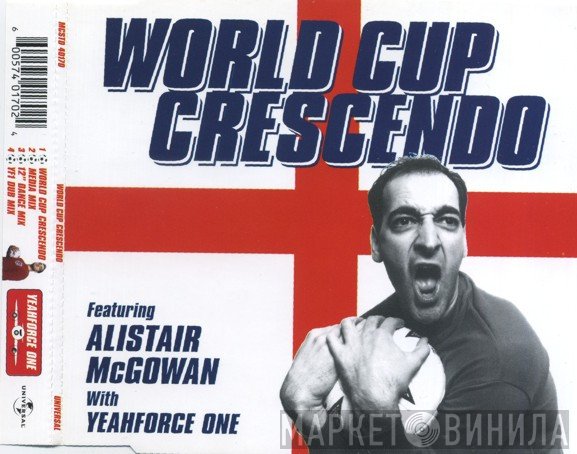 Yeahforce One, Alistair McGowan - World Cup Crescendo
