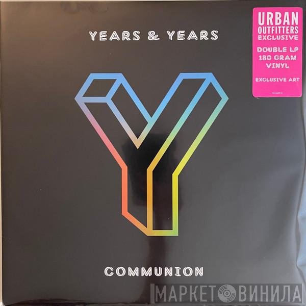 Years & Years  - Communion