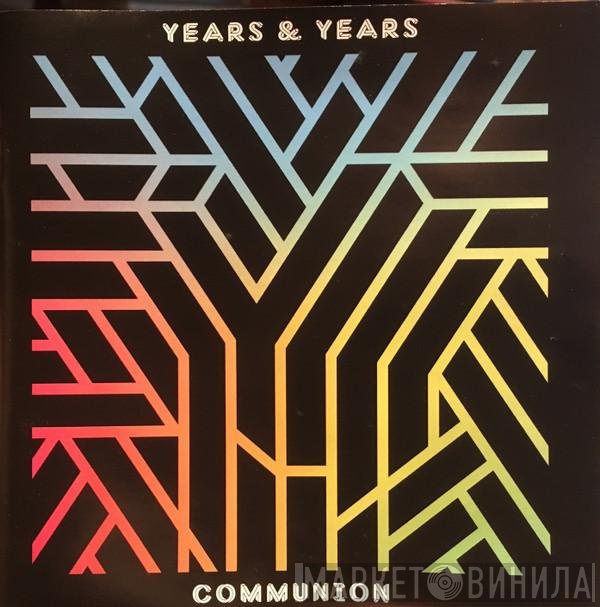 Years & Years  - Communion