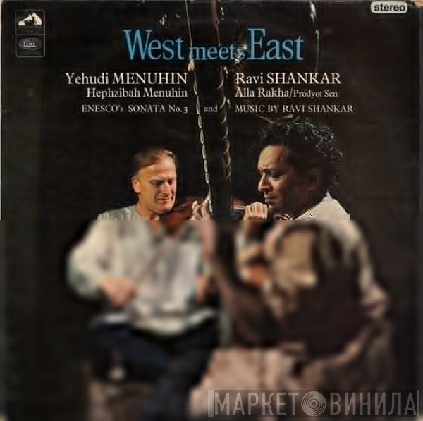 Yehudi Menuhin, Ravi Shankar - West Meets East