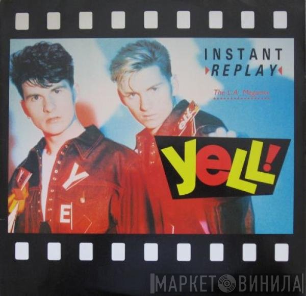 Yell! - Instant Replay (The L.A. Megamix)