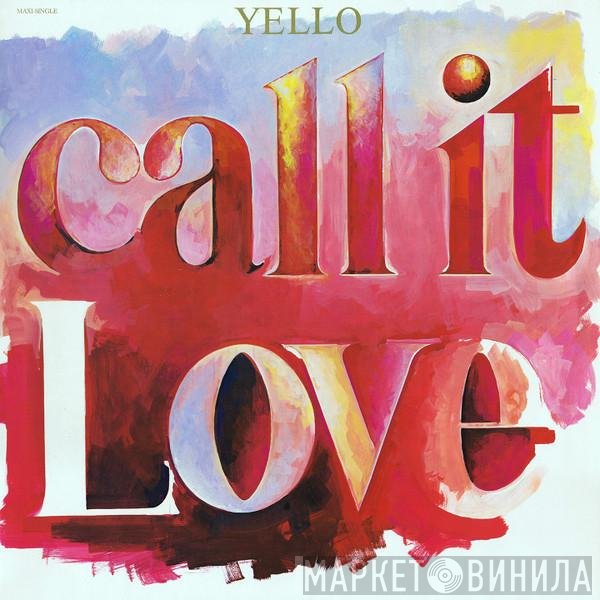 Yello - Call It Love