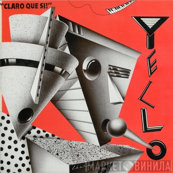 Yello  - Claro Que Si!