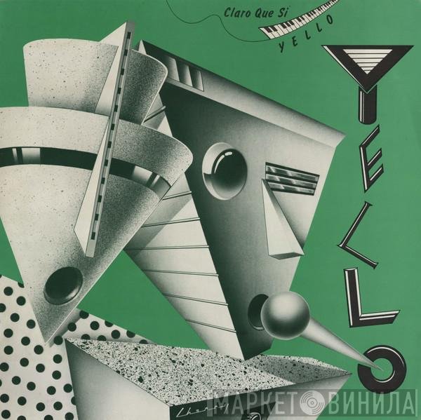 Yello - Claro Que Si