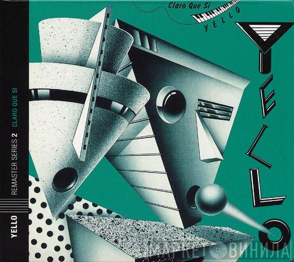 Yello  - Claro Que Si