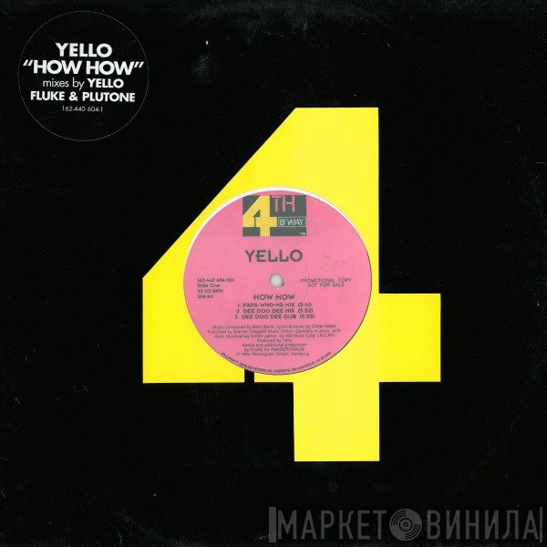 Yello  - How How