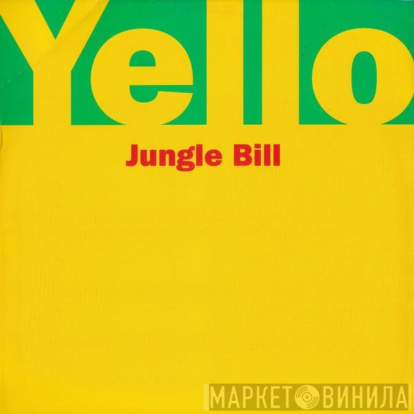 Yello  - Jungle Bill