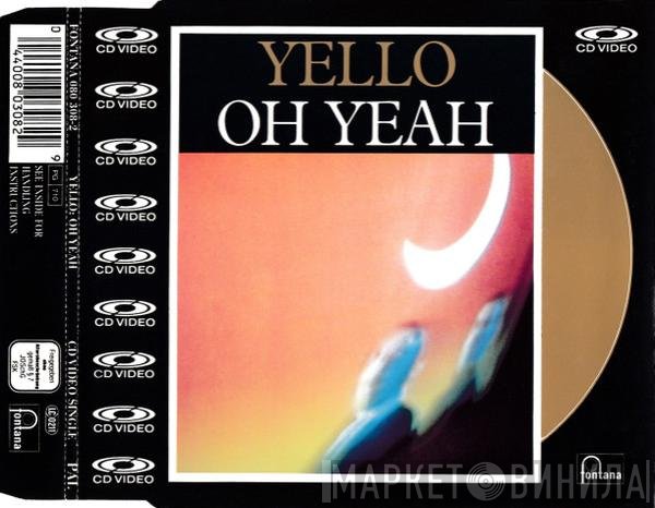 Yello  - Oh Yeah