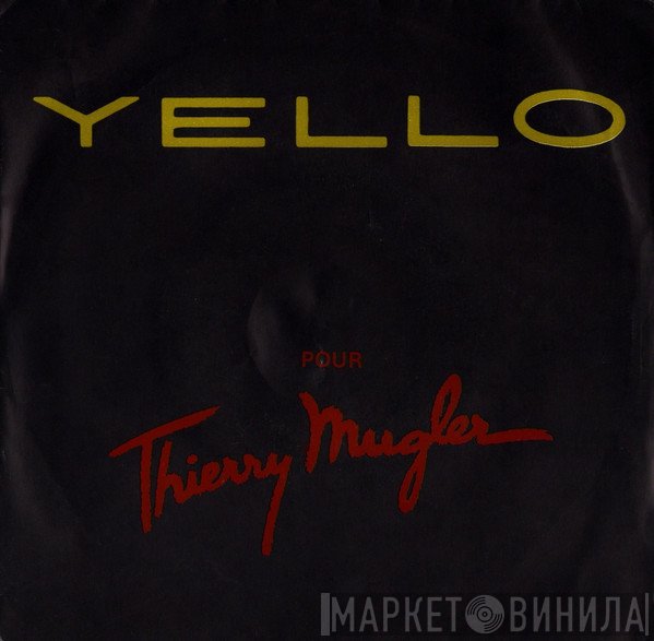 Yello - Pour Thierry Mugler