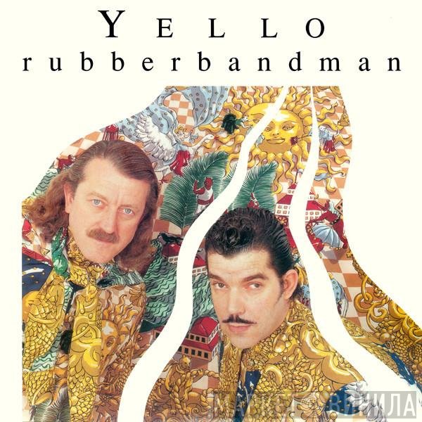 Yello  - Rubberbandman