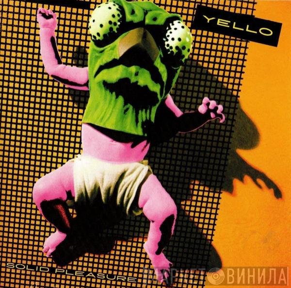 Yello  - Solid Pleasure