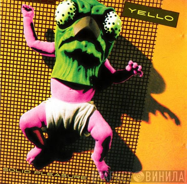 Yello  - Solid Pleasure