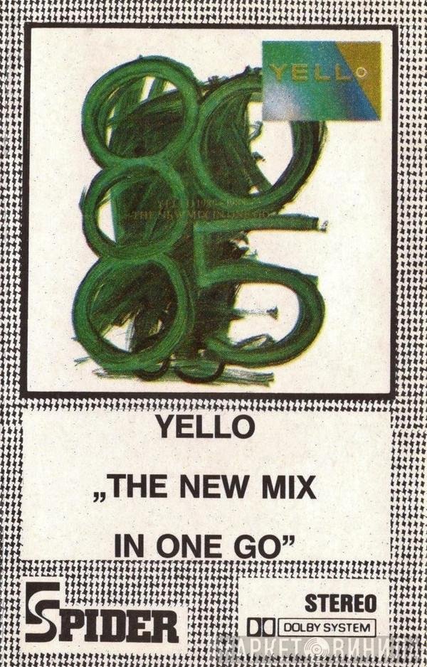 Yello  - The New Mix In One Go