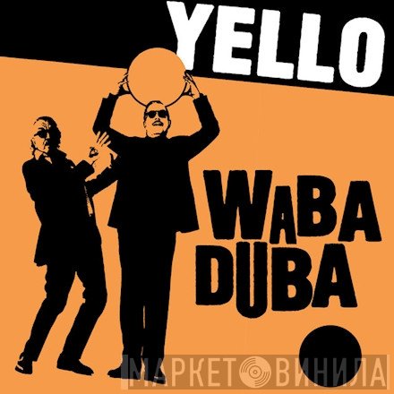 Yello  - Waba Duba