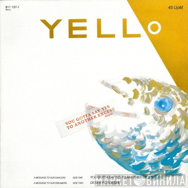 Yello - You Gotta Say Yes To Another Excess