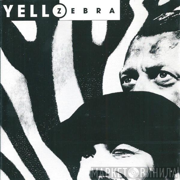 Yello  - Zebra