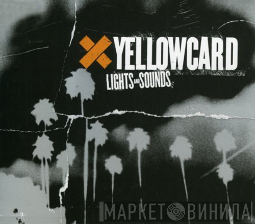 Yellowcard - Lights And Sounds