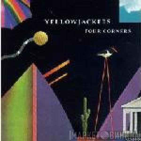 Yellowjackets  - Four Corners