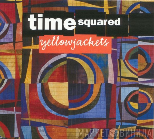 Yellowjackets - Time Squared