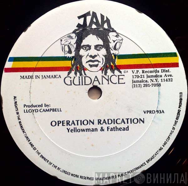 Yellowman & Fathead  - Operation Radication