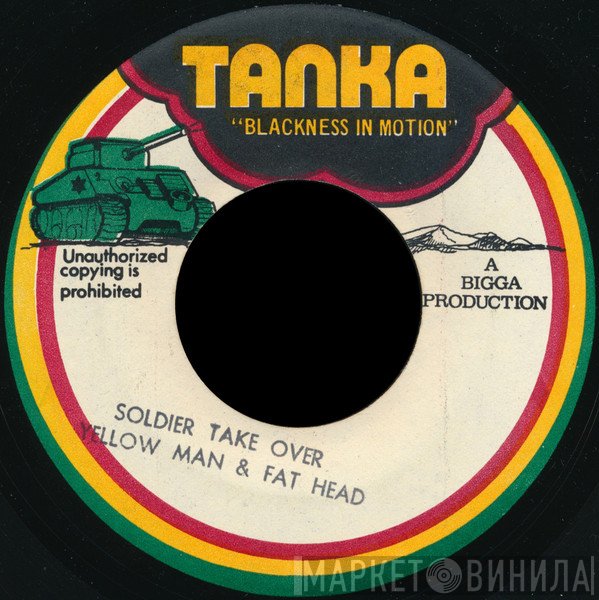 Yellowman &amp; Fathead - Soldier Take Over