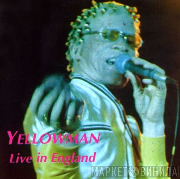 Yellowman  - Live In England