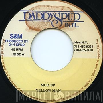Yellowman - Mud Up