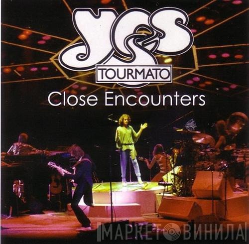 Yes  - Close Encounters