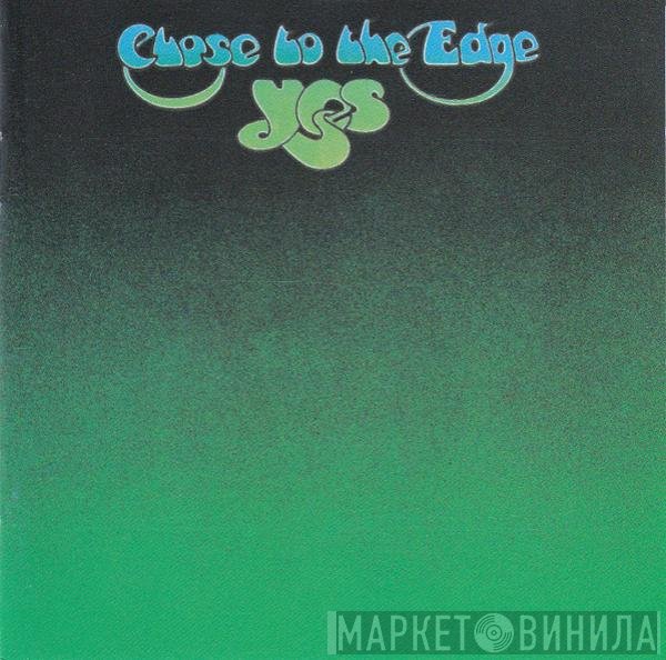 Yes - Close To The Edge
