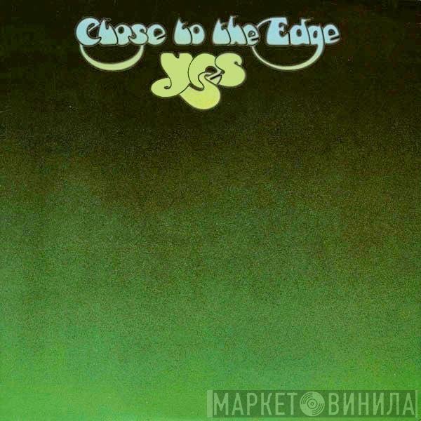 Yes - Close To The Edge