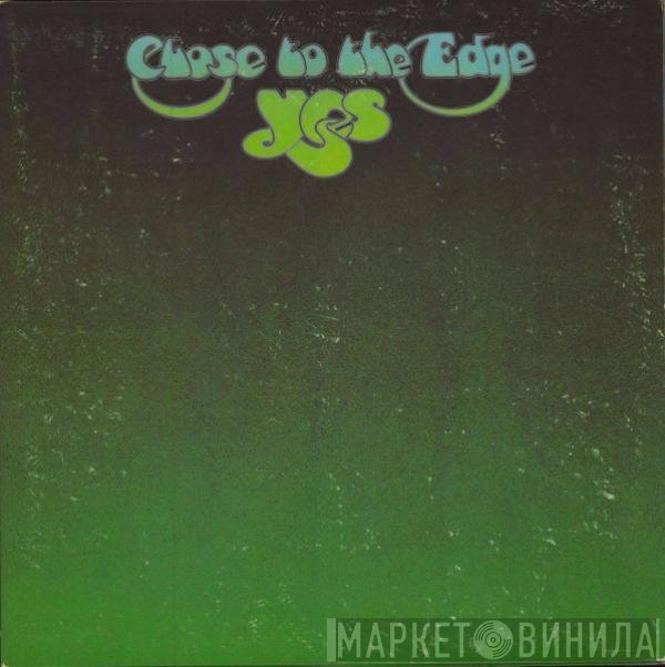 Yes - Close To The Edge