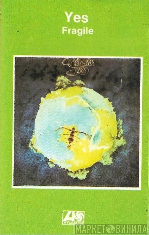 Yes  - Fragile